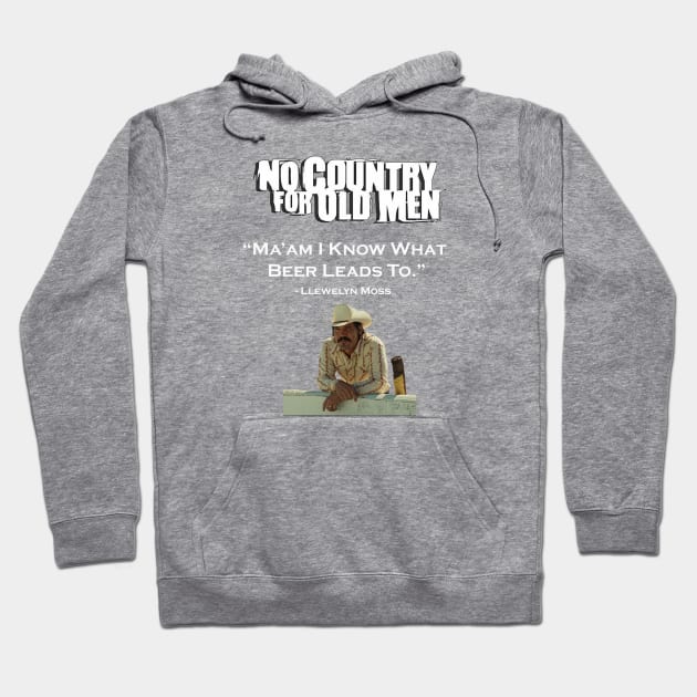 NO COUNTRY FOR OLD MEN QUOTES Hoodie by Cult Classics